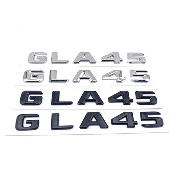 3d ABS Chrome GLA 45 GLA45 Logo Písmená Kufri Znak, Odznak Nálepky Na Mercedes Benz GLA45 AMG W156 X156 H547 Príslušenstvo